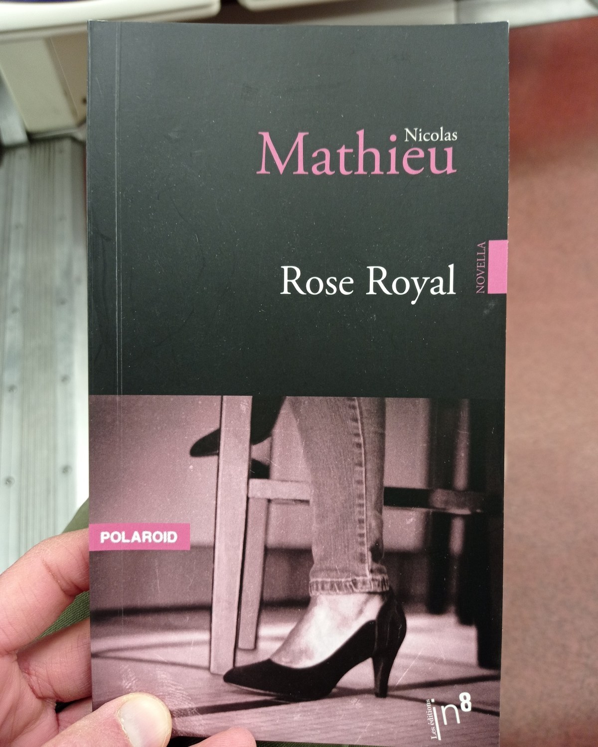 Rose Royal / Nicolas Mathieu