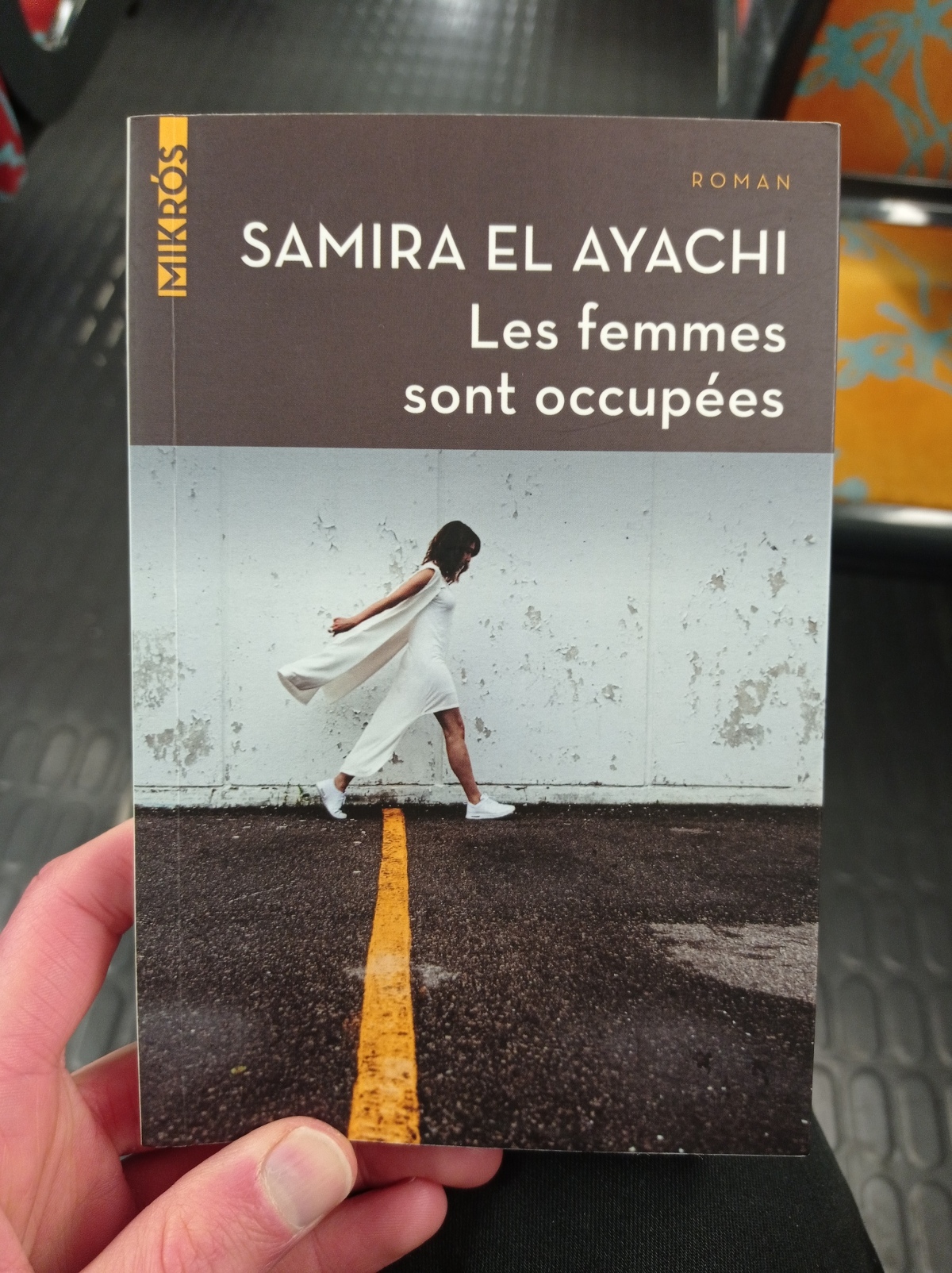 Les femmes sont occupées / Samira El Ayachi