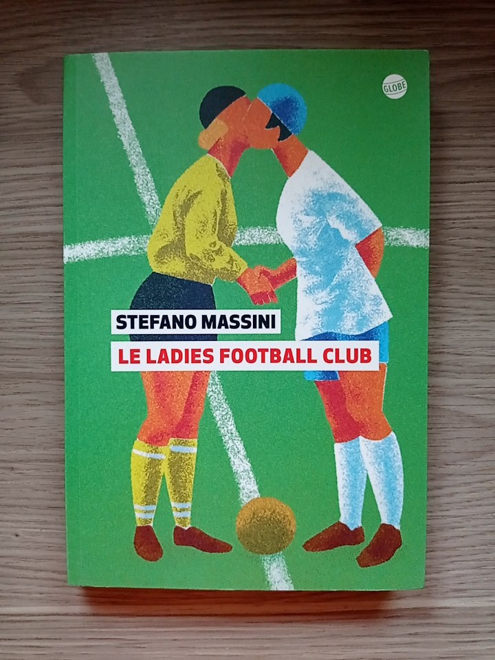 Le Ladies Football Club / Stefano Massini