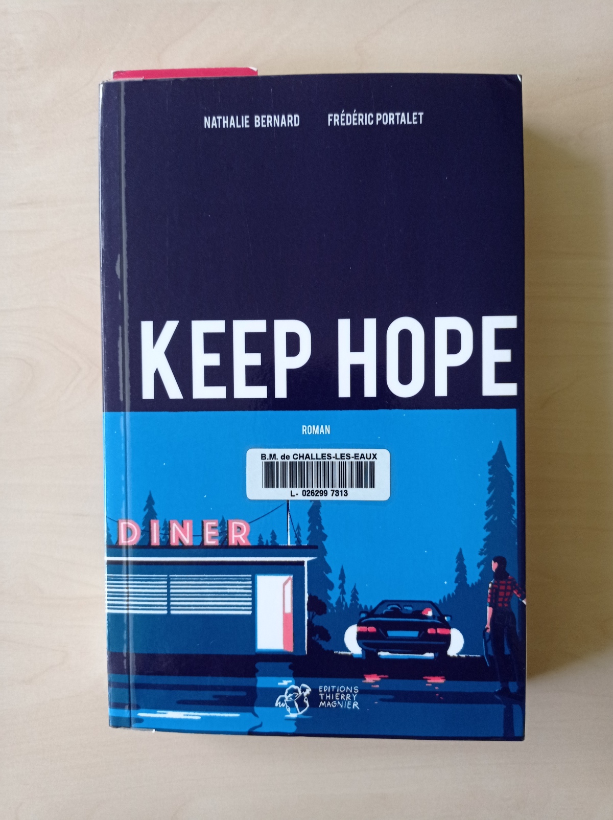 Keep hope / Nathalie Bernard et Frédéric Portalet