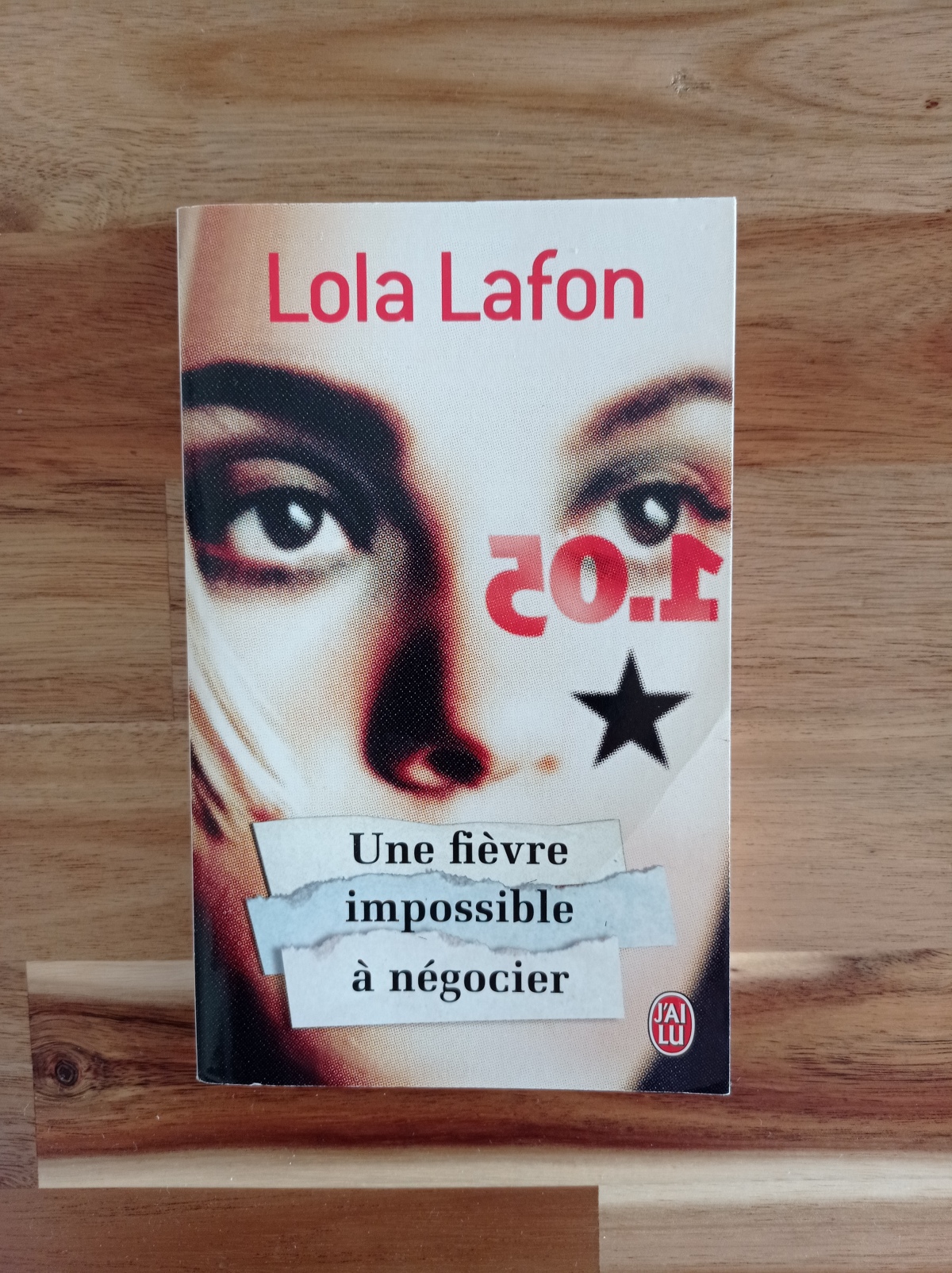 Une fièvre impossible à négocier / Lola Lafon
