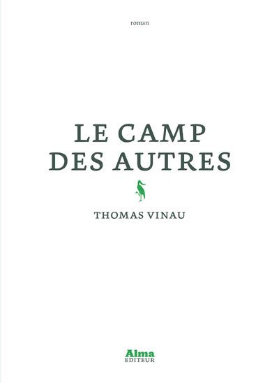 Le camp des autres / Thomas Vinau